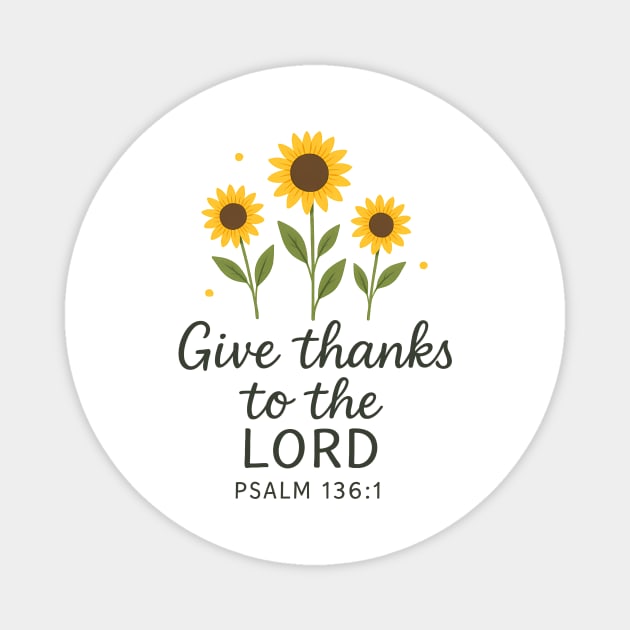 Give Thanks To The Lord Psalm 136:1 Christian Gift Magnet by Nina's Store 1